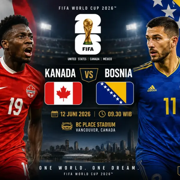 Susunan Pemain Kanada vs Bosnia Piala Dunia 2026, Prediksi Line Up dan Pemain Kunci
